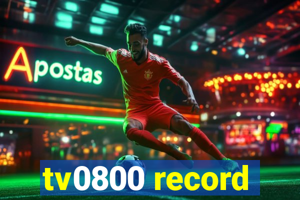 tv0800 record